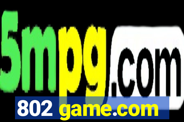 802 game.com